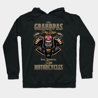 Real grandpas Ride Motorcycles Hoodie